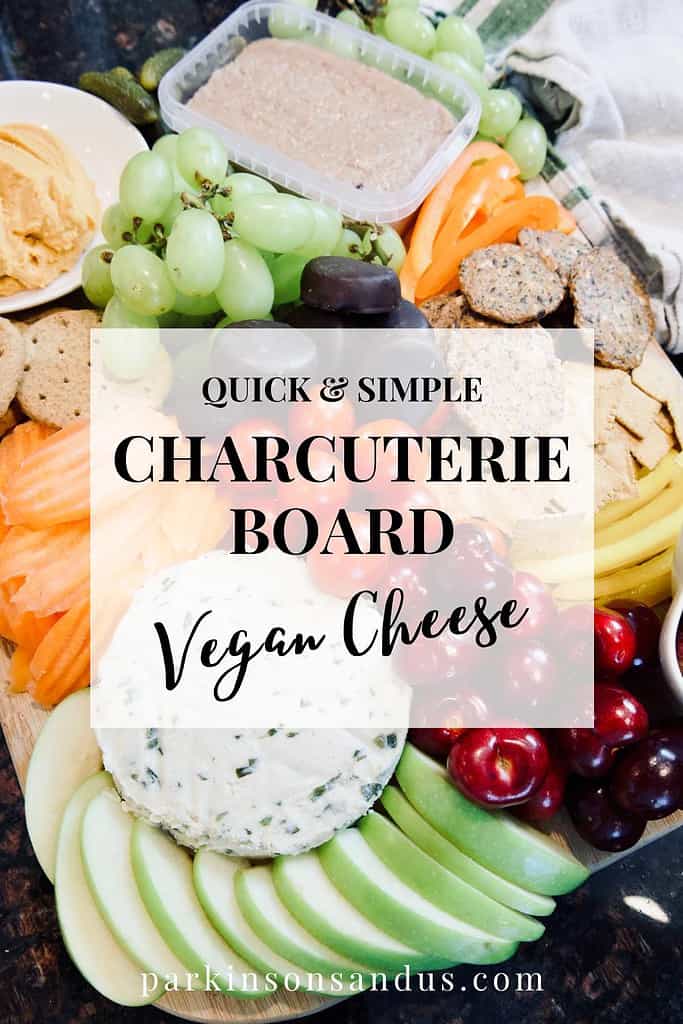 quick-simple-charcuterie-board-with-vegan-cheese