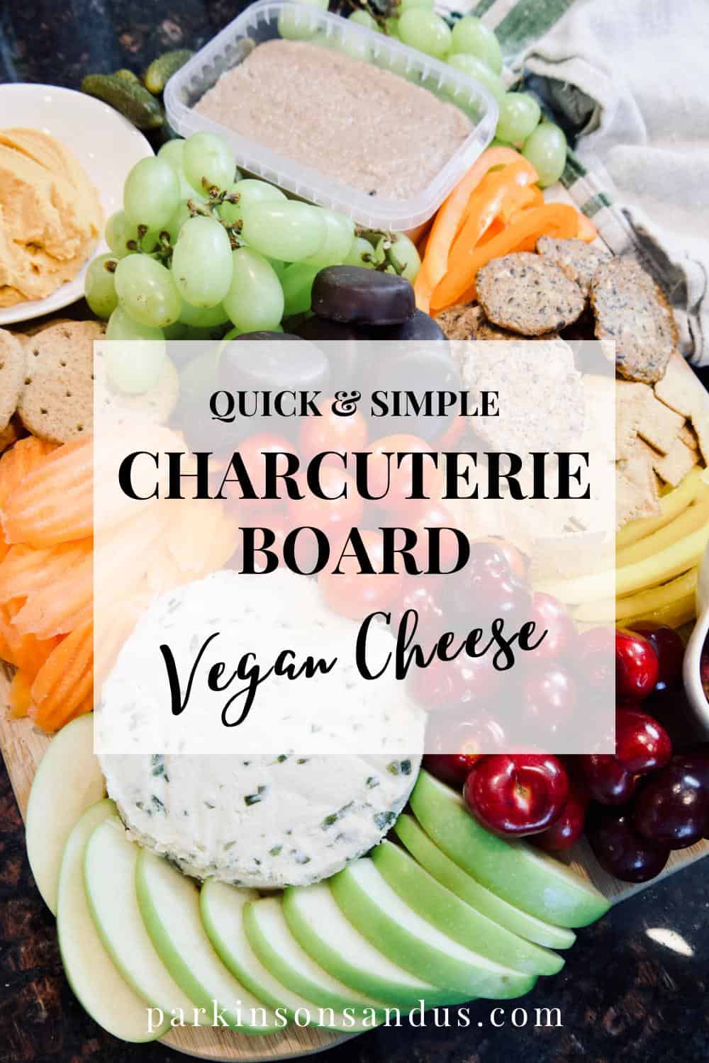 quick-simple-charcuterie-board-with-vegan-cheese