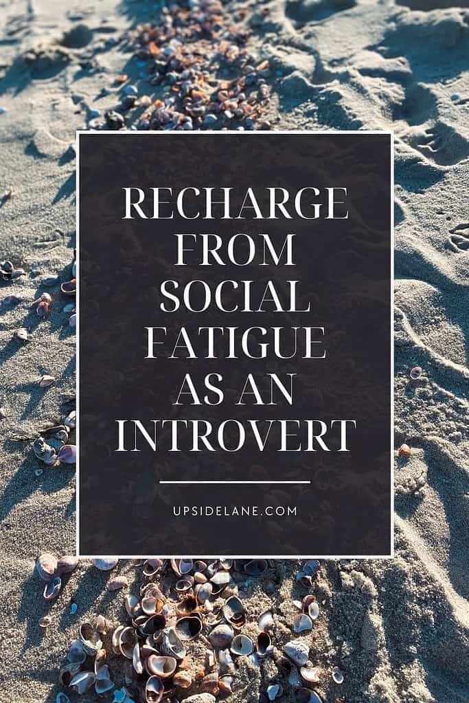 recharge-from-social-fatigue-as-an-introvert