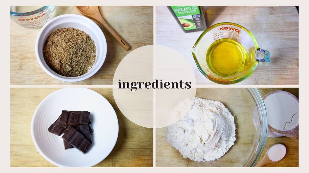ingredients-collage-ground-flax-avocado-oil-dark-chocolate-squares-flour