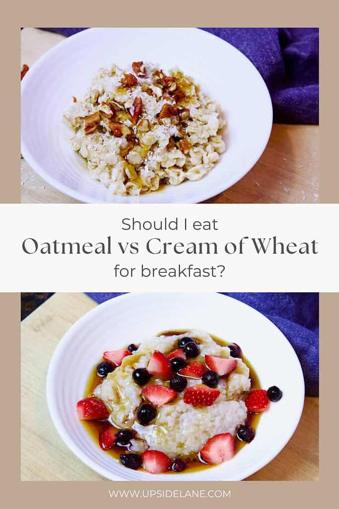 oatmeal-cream-of-wheat-with-toppings-should-I-eat-oatmeal-vs-cream-of-wheat-for-breakfast