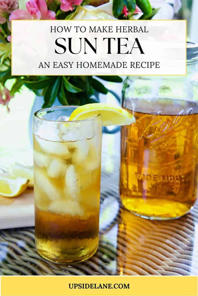 how to make herbal sun tea an easy homemade recipe glass of sun tea with lemon and ice