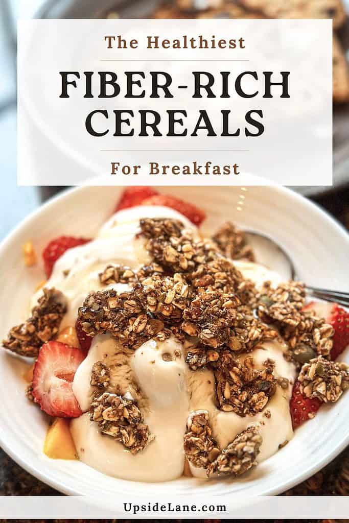 the healthiest fiber rich cereals for breakfast