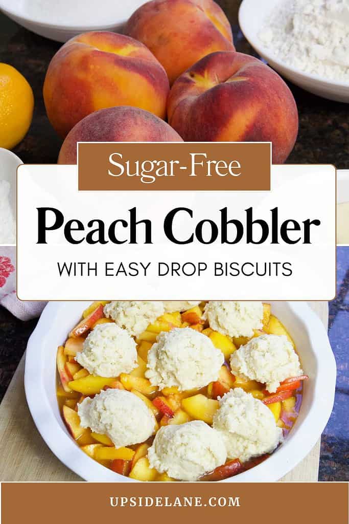 sugar free peach cobbler with easy drop biscuits