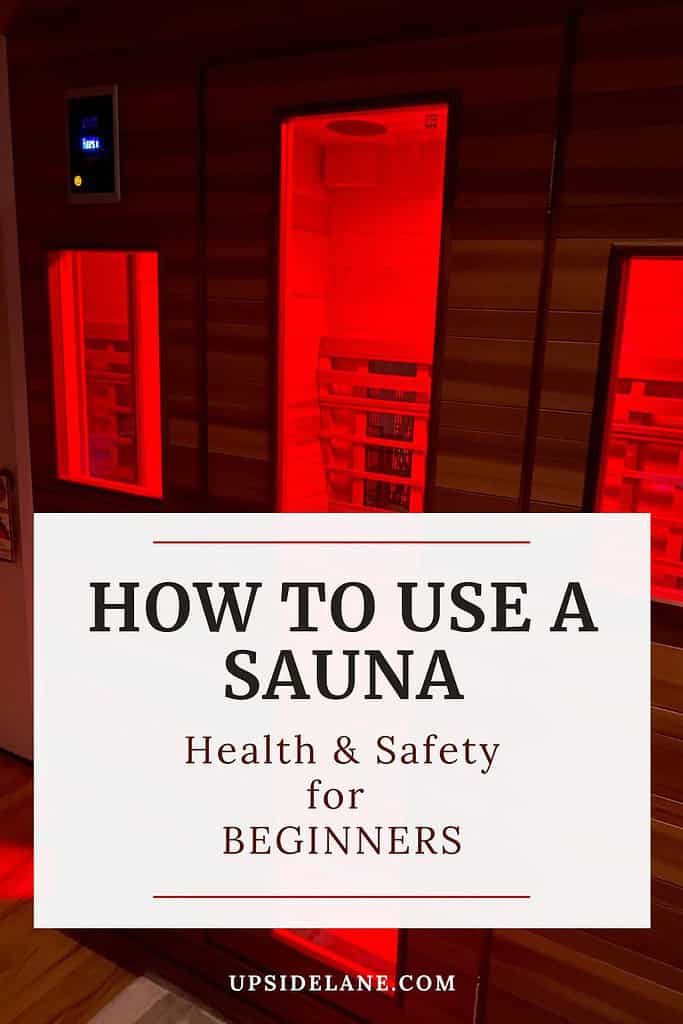 how to use a sauna health and safety for beginners