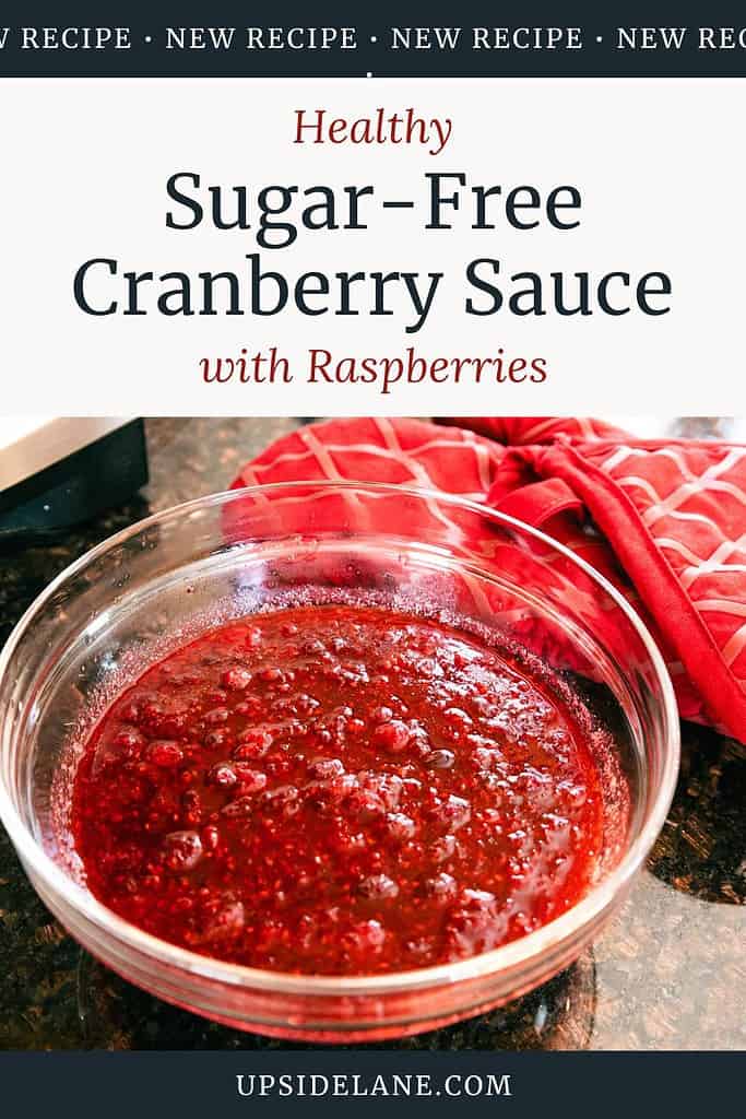 healthy sugar free cranberry sauce with raspberries