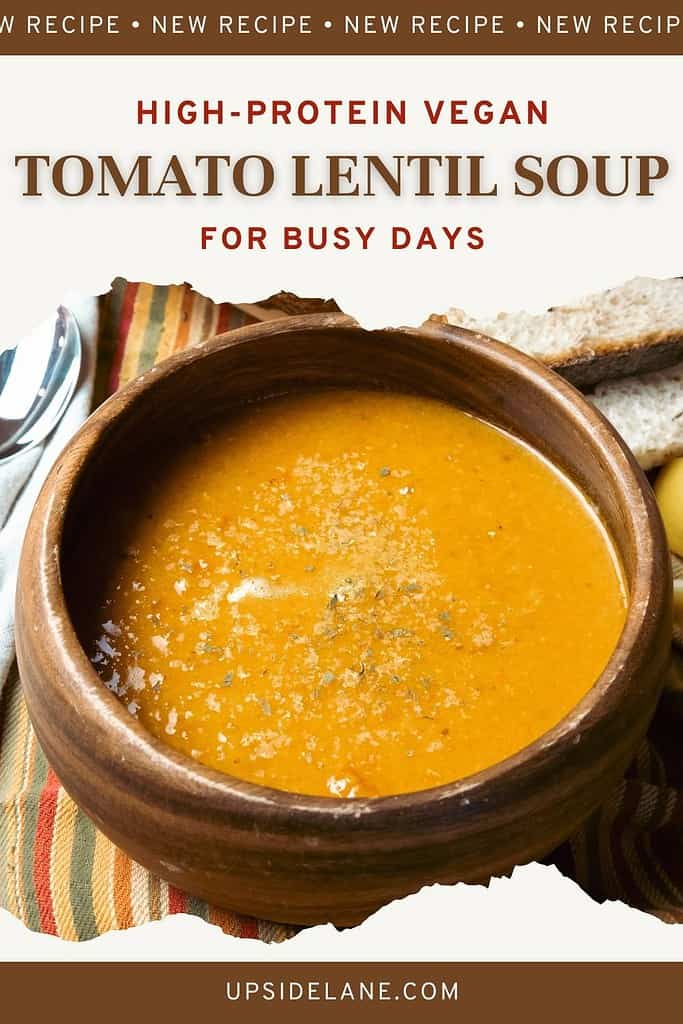 high protein vegan tomato lentil soup for busy days